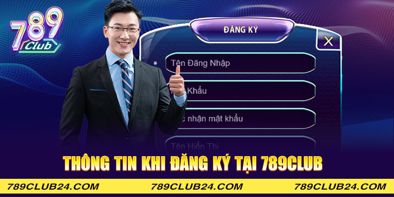 Thông tin khi đăng ký tại 789Club